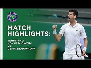 Novak Djokovic vs Denis Shapovalov | Semi-Final Highlights | Wimbledon 2021