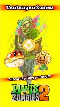 Comment Challenge (PVZ2 Rivew Element SUN) #pvz2 #shorts