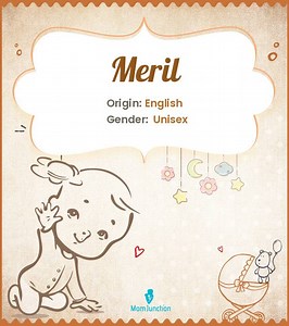 Meril Name Meaning, Origin, History, And Popularity