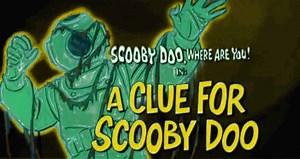 A Clue For Scooby Doo - Planet Scooby