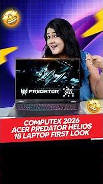 Computex 2026: Acer Predator Helios 18 AI First Look 🔥🎮 | #acer #predatorhelios18ai #computex2026