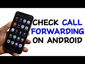 How to Check Call Forwarding on Android
