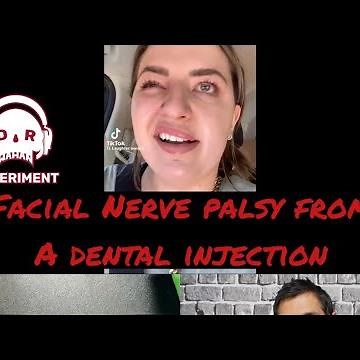 Facial Nerve Palsy from A Dental Injection: Reaction Video and Explanation @DrWahanExperiment