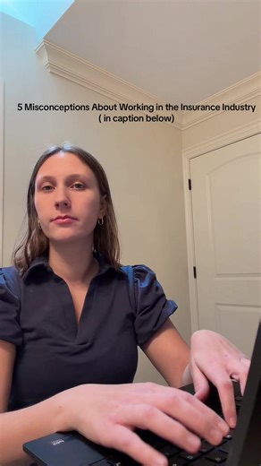 1. You have to have majored in insurance or business. Insurance companies hire students from many majors—psychology, communications, computer science, healthcare, engineering, and even liberal arts. 2. Insurance is just about car or home insurance for individuals. In reality, a huge part of the insurance industry works with large corporations, governments, hospitals, sports teams, airlines, and global companies. 3. You sit at your desk all day Many people think insurance means sitting at a desk 