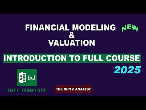 Part 1: Financial Modeling & Business Valuation Full Course | Introduction to the Financial Model