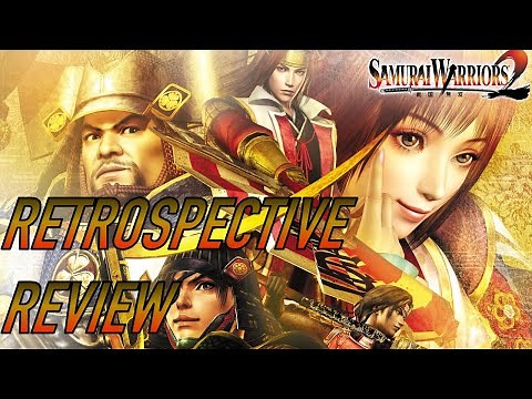 Samurai Warriors 2: A Retrospective Review