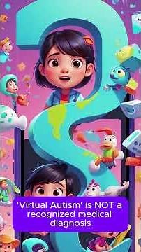 Virtual Autism: Myth or Reality? The Truth About Screen Time & Kids