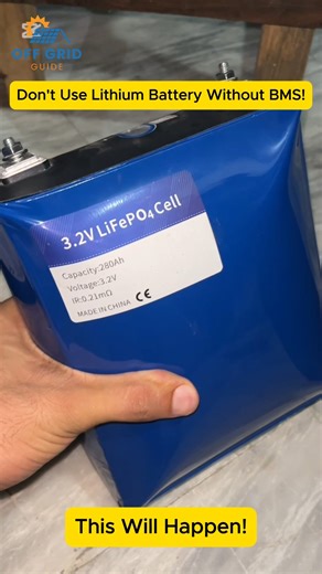 Don Not Use Lithium Battery Without BMS. #lithiumbattery #lithiumbatteryprice #BMS #100Ah #280ahbattery #314ahbattery #Explode #lithiumbatteryexplode #LiFePo4battery #Battery #offgridguide #BilalAhmad #offgrid #reelsvideoシ #viralreelschallenge | Off-Grid Guide