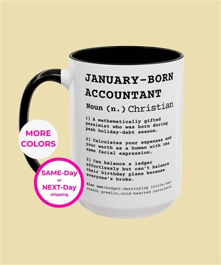 January Born Accountant Mug, Sarcastic CPA Gift, Tax Season Humor, Bookkeeper Cup, Funny Finance Auditor, Number Cruncher, Calculator Friend - Etsy