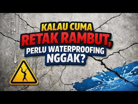 Kalau Cuma Retak Rambut, Perlu Waterproofing Nggak | Jasa Waterproofing Jakarta
