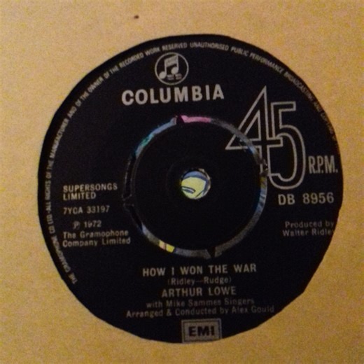 Arthur Lowe With Mike Sammes Singers - How I Won The War / My Little Girl, My Little Boy