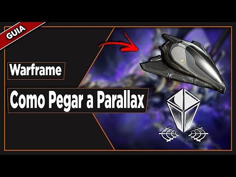 Warframe guia como pegar a Parallax