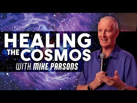 Healing the Cosmos | with Mike Parsons | Life & Immortality
