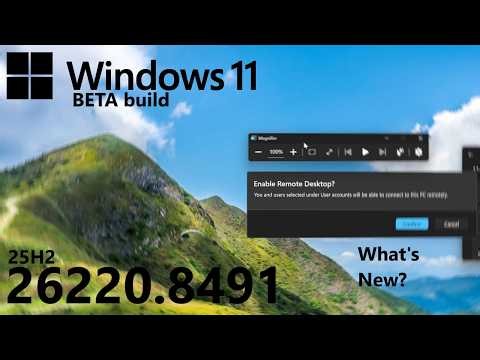 Windows 11 Beta Build 26220.8491 (25H2): What's New?