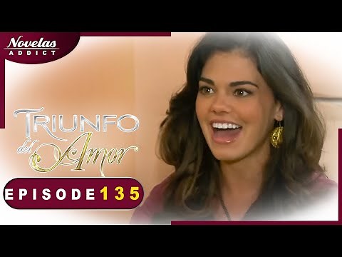 Le Triomphe de l'Amour - Episode 135 - Novelas Complète En Francais