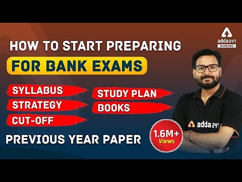 How to Start Preparing for Bank Exams 2023? Syllabus, Strategy, Cut Off, Books, Study Plan and PYP