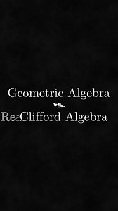 12 reactions | Geometric algebra vs Clifford algebra #educationalcontent #education #EducationForAll #videograms #mathshorts #viralreels #MathCommunity #MathMagic #MathExplained #mathematics #PersonalGrowth #storefront #fblifestyle #geometry #vector #StarsEverywhere #reelschallenge #teachersfollowteachers #geometricalgebra #mathreels @ [1017032223774313:49210:@topfans] | Mathematics | Facebook