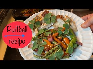 How to identify, prep and cook puffball mushrooms