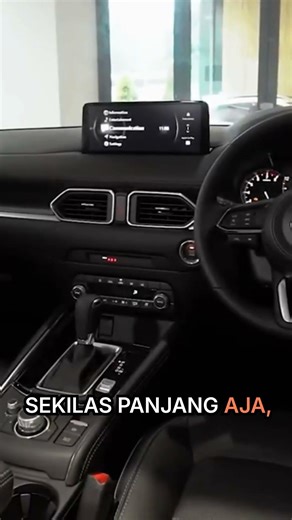 Mazda CX-5: Penyegaran Interior Modern #UlasanMobilPeningkatan