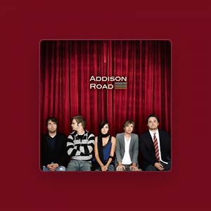 Addison Road - Songs, Concert tickets & Videos