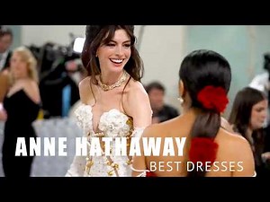 Best dressed ANNE HATHAWAY Fashion Moments - 4K