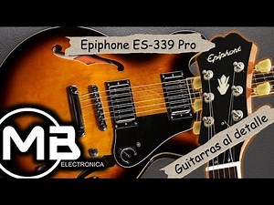 Epiphone ES 339 Review