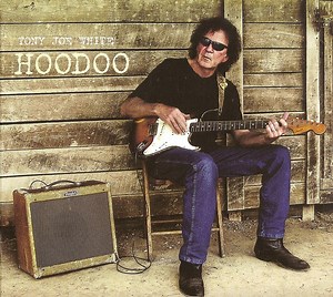 Tony Joe White - Hoodoo