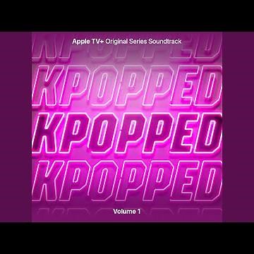 Hold My Hand (from "KPOPPED")