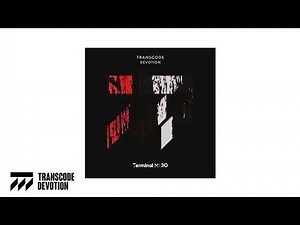 Transcode - Devotion