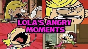 The Loud House Lola's Angry Moments