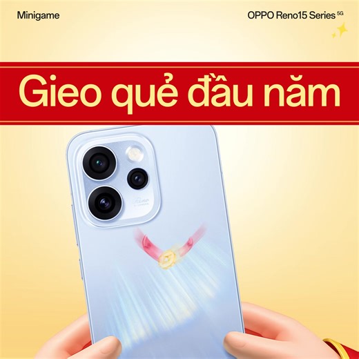 OPPO RENO15 SERIES GIEO QUẺ ĐẦU NĂM HÔM MÊ ƠI ✖️ Mùng 7 Tết ✔️ Ngày toàn dân đi làm 😍 Từ từ hẵng khai task đầu năm, cái tay thơm tho “17 bốc 4, 18 bốc 3” thử ngay một quẻ xem công danh sự nghiệp năm mới thế nào. 05 sắc màu OPPO Reno15 Series đại diện 05 thông điệp, yên tâm là quẻ nào cũng từ thượng thượng trở lên húy húy húy. Có quẻ có quà, nhất hôm mê nhà mình rồi, nhớ làm theo hai hước sau nghen: ▶️ Bước 01: Bấm dừng video ngẫu nhiên để nhận quẻ và chụp lại màn hình, nhớ bình luận phía dưới c