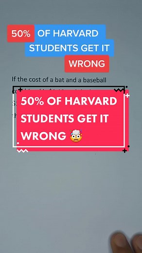 Solving the Bat and Ball Math Riddle | Harvard's 50% Mistake