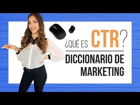 Qué es CTR - Diccionario de Marketing