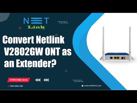 Convert Netlink V2802GW ONT as an Extender-162
