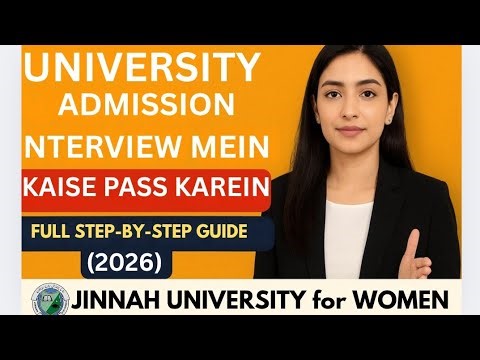 Jinnah University Admission Interview Mein Kaise Pass Karein | FullStep-by-Step Guide (2026)