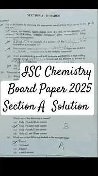 Chemistry class 12 ISC Question Paper 2025 solution | Chemistry Board exam 2025 Answer key section A