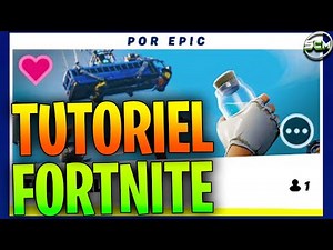 TUTORIEL FORTNITE, PRÉSENTATION DIDACTICIEL FORTNITE, COMMENT JOUER AU TUTO FORTNITE, EMPLACEMENT