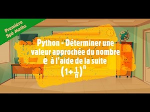 Déterminer une valeur approchée du nombre e - Python