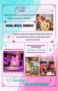Balloon Stylist Blueprint Ebook, Instant PDF Download, Start & Run a Successful Balloon Business Professionally, Read on Device or Print!" - Etsy