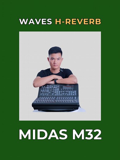 Enhance Your Mix with M32 and H-Reverb Effects