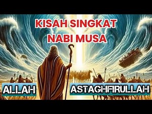 KISAH NABI MUSA DAN PERBUDAKAN DI MESIR