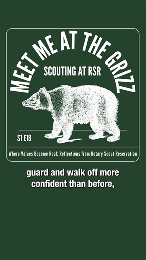 Where Values Become Real at Rotary Scout Reservation | Podcast Preview