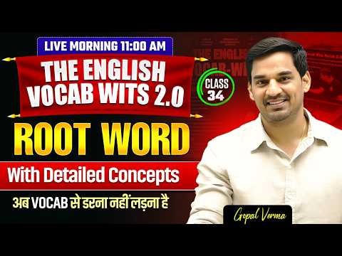 The English Vocab Wits Batch 2.0 | Root Word Class 34 | Gopal Verma #ssccgl #vocabulary #ssc