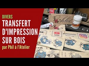 Transfert d'impression sur bois