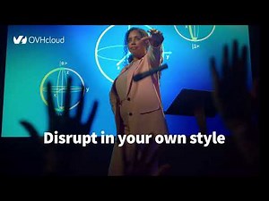 Disrupt in your own style | OVHcloud