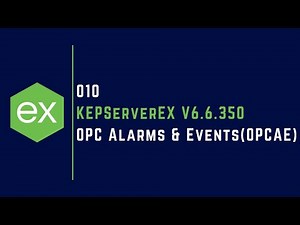 010 | How to use OPC Alarms & Events (OPCAE) in KEPServerEX V6 | OPC A&E | Alarms and Events |
