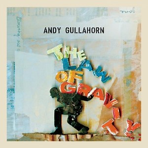 Resurrection - Andy Gullahorn: Song Lyrics, Music Videos & Concerts