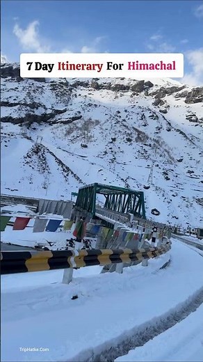 7-Day Himachal Tour Plan ✨🏔️