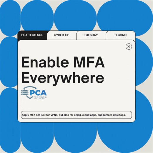 Quick Tip for Remote Access Security! Don’t stop at VPNs... enable Multi-Factor Authentication (MFA) across all critical systems: email, cloud apps, and remote desktops. One extra step can make a huge difference in protecting your business from breaches. ✅ MFA = Stronger Security, Smarter Access. #CyberTipTuesday #MFA #RemoteWork #PCAKnowsIT #TheThreatsAreReal | PCA Technology Solutions