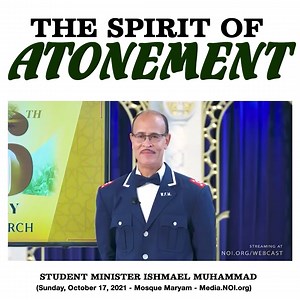 The Spirit of Atonement, Reconciliation and Responsibility! Re-watch Sunday's special observance of the 26th Anniversary of the History Million Man March/Holy Day Atonement hosted bt Student Minister Ishmael Muhammad https://media.noi.org/video/holy-day-of-atonement-million-man-march-26th-anniversary-1 | The Nation of Islam